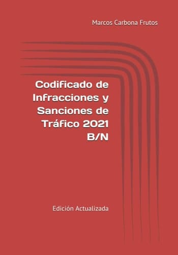 Codificado de Infracciones y Sanciones de Tráfico 2021 B/N (Spanish Edition)