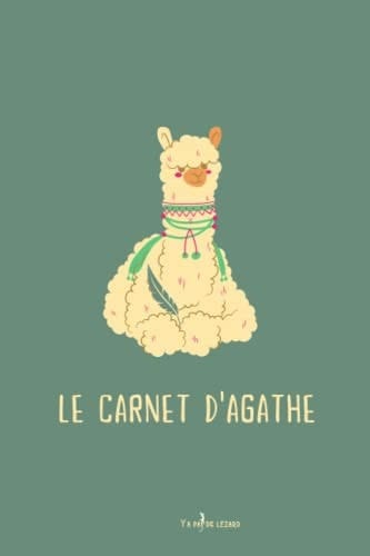 Le carnet d'Agathe: Carnet de note ligné 100 pages personnalisé avec prénom : AGATHE - Design LAMA (French Edition)