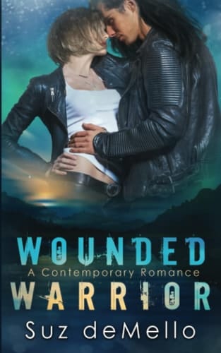 Wounded Warrior A Contemporary Romance