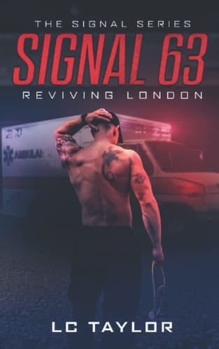 Signal 63: Reviving London (The Signal Series)