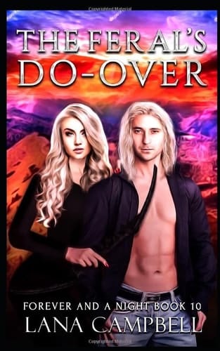 The Feral's Do-Over (Forever and a Night)