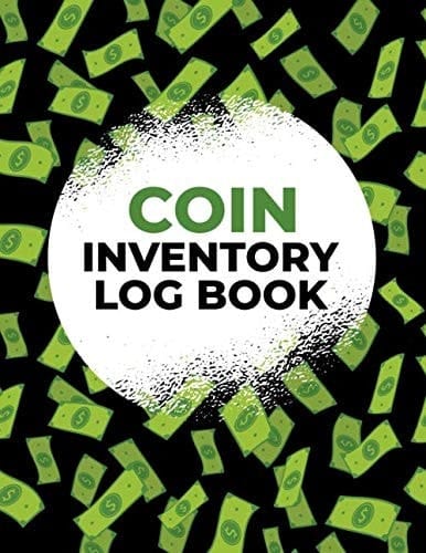 Coin Inventory Log Book: Log Book and Notebook for Coin Collectors
