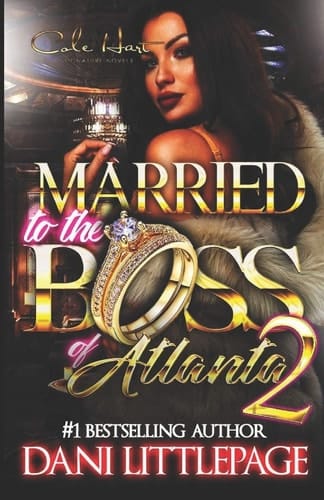Married To The Boss Of Atlanta 2 An Urban Romance Novel
