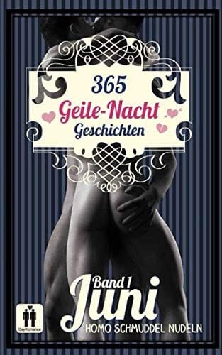 365 Geile Nacht Geschichten Band 1 Juni (German Edition)