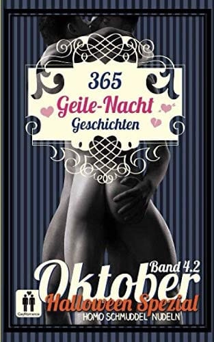 365 Geile Nacht Geschichten Band 4.2 Oktober (German Edition)