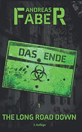 Das Ende The Long Road Down
