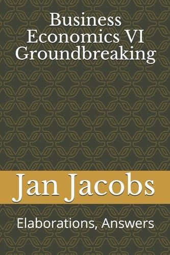 Business Economics VI Groundbreaking Elaborations, Answers