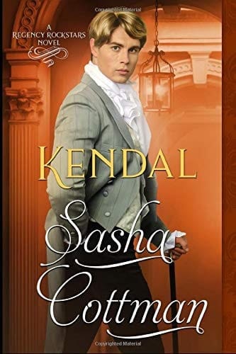 Kendal Rockstar Romance Meets Historical Romance (Regency Rockstars Series)