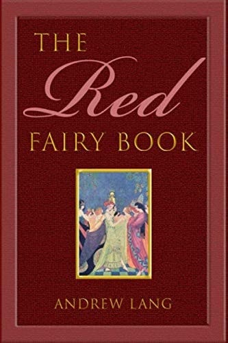 The Red Fairy Book (Andrew Lang's Fairy Books)