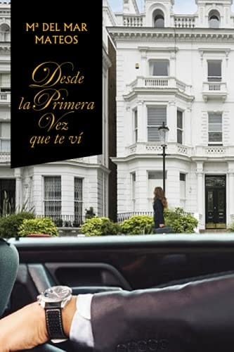 Desde la Primera Vez Que Te Vi