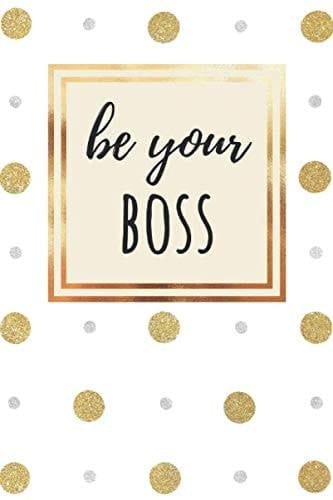 Be your BOSS | Beautiful lined journal for any use |