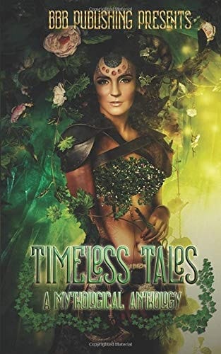 Timeless Tales A Mythological Anthology