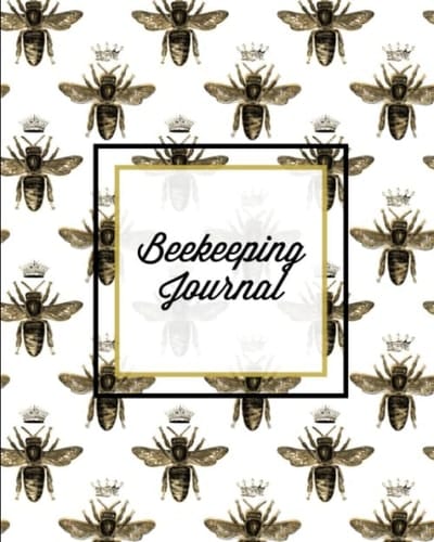 Beekeeping Journal: Beekeepers Inspection Checklist Notebook, Track & Log Bee Hive, Honey Bee Record Keeping Book, Beekeeper Gift