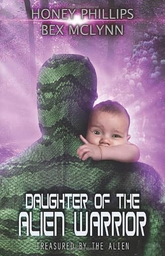 Daughter of the Alien Warrior (Treasured by the Alien)