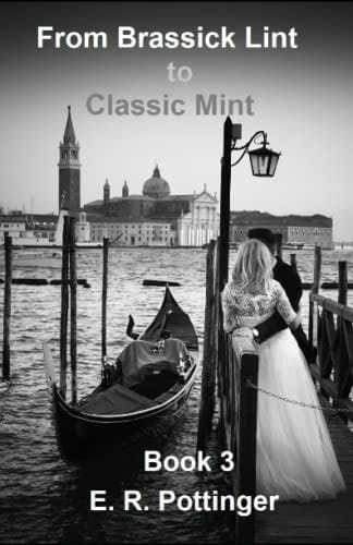 From Brassick Lint to Classic Mint Book 3