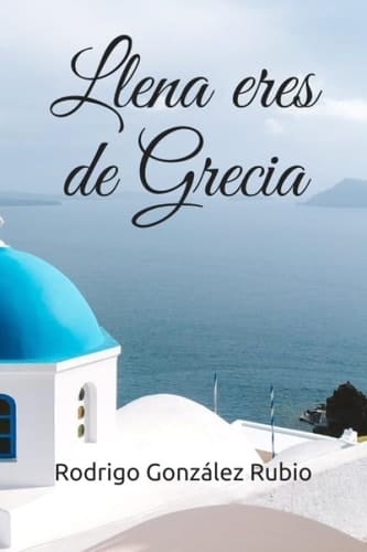 Llena Eres de Grecia