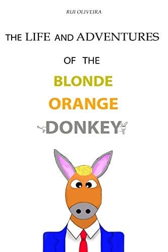The Life and Adventures of the Blonde Orange Donkey