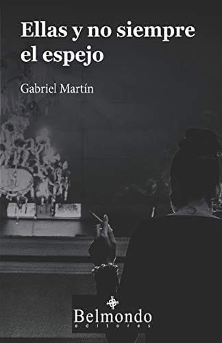 Ellas y no siempre el espejo (Spanish Edition)