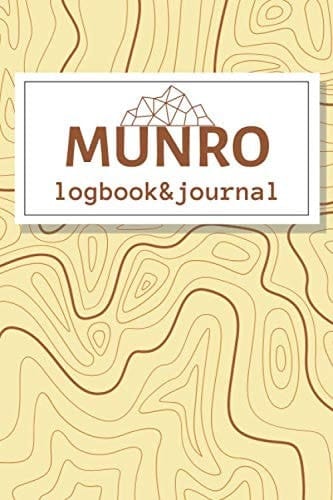 Munro Log Book & Journal: Hill Walking Bagging Journal with Space to Record all 282 Munros, Great as a Gift for a Hiking Mad Friend
