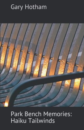 Park Bench Memories: Haiku Tailwinds