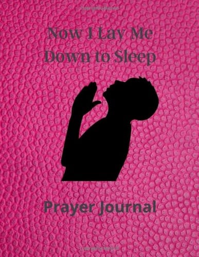 Now I Lay Me Down to Sleep Prayer Journal