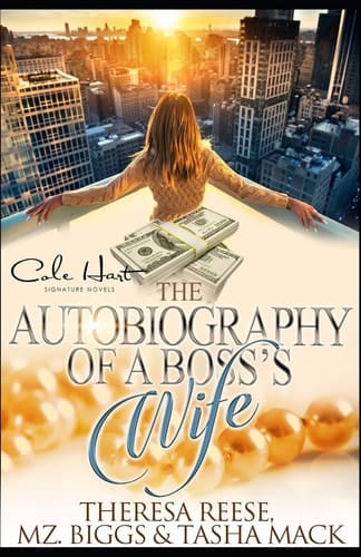 The Autobiography Of A Boss's Wife An African American Women's Fiction: Standalone