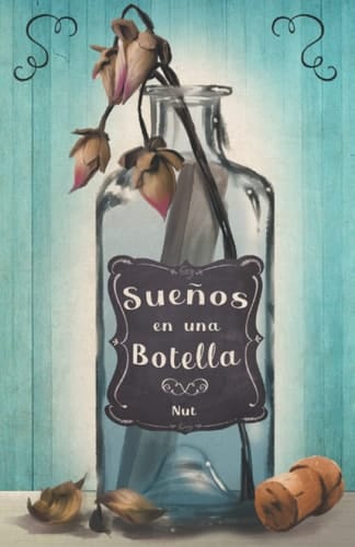 Sueños en una Botella Antología de Relatos