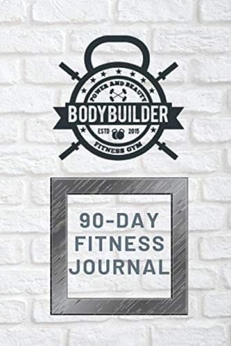 Bodybuilder 90 Day Fitness Journal