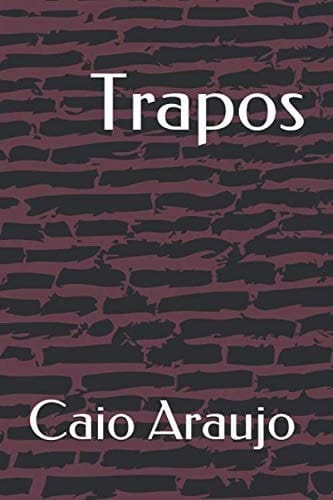 Trapos: Anônimos (Portuguese Edition)