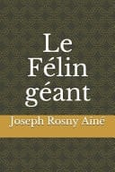Le Félin géant