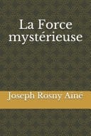 La Force mystérieuse