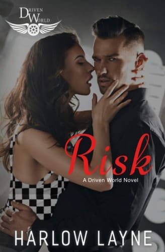 Risk A Driven World Novel