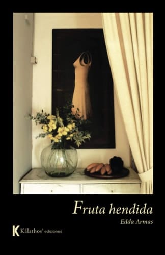 Fruta hendida (Spanish Edition)