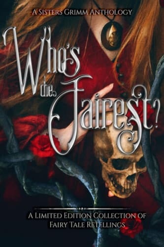 Who's the Fairest?: A Sisters Grimm Anthology