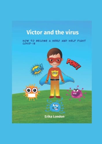 Victor and the virus: How to become a hero and help fight Covid-19