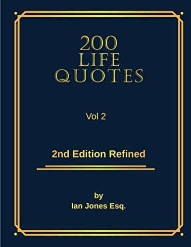 200 Life Quotes Vol 2 2nd Edition Refined