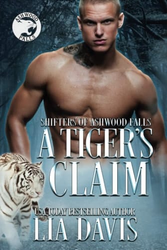 A Tiger's Claim (Shifters of Ashwood Falls)