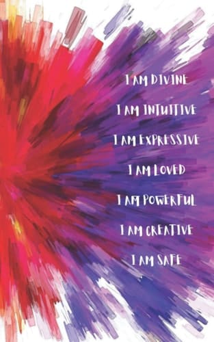 Law of Attraction Notebook - Chakra Manifestations and Affirmations Cover - 180 page Minimal Colorblock Manifestation Journal: I am safe. I am ... I am expressive. I am intuitive. I am divine.