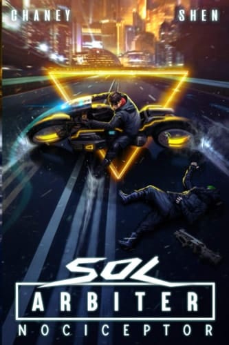 Nociceptor: A Military Cyberpunk Thriller (Sol Arbiter)