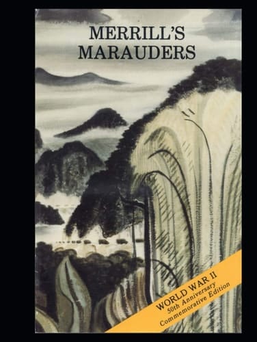 Merrill's Marauders February- May 1944