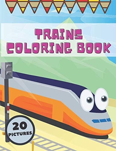 Trains Coloring Book: 20 Amazing Pages With Trains For Kids Ages 3+ Boys And Girls, Fun Relaxation And Education, Difficulty Levels