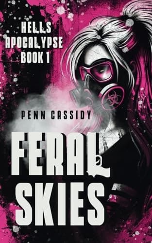 Feral Skies (Hell's Apocalypse)