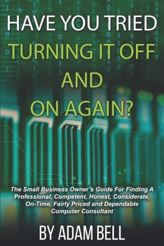 Have You Tried Turning It Off And On Again?