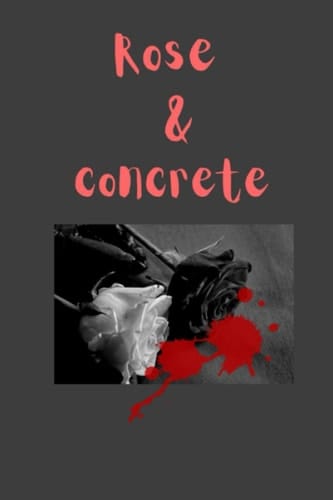 Rose & concrete: 120 pages blanklined notbook 6x9 inches