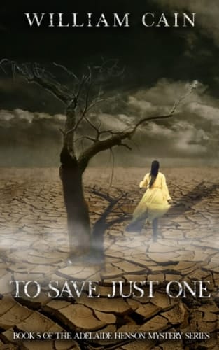 To Save Just One Book 5 of the Adelaide Henson Mystery Series
