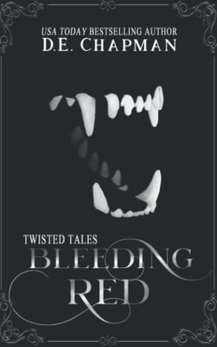 Bleeding Red: A Reverse Harem Omegaverse Fairy Tale Retelling (Twisted Tales)