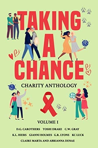 Taking A Chance: Charity Anthology Volume I