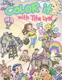 Color It With Tita Lyn Another Adventure Experience Coloring Book for Kids Ages 4-12