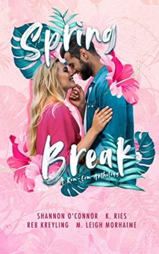 Spring Break A Rom-Com Anthology