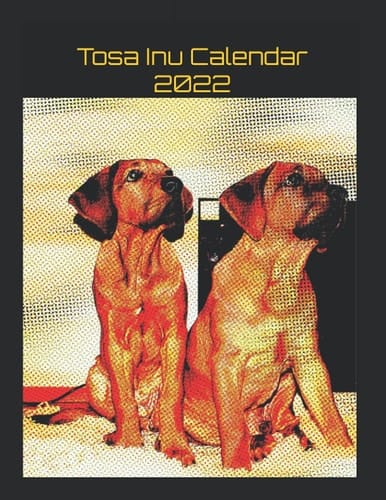 Tosa Inu Calendar 2022